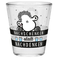 Schnapsglas Nachschenken statt Nachdenken