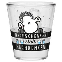 Schnapsglas Nachschenken statt Nachdenken