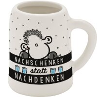 Schnapskrug "Nachschenken statt nachdenken"